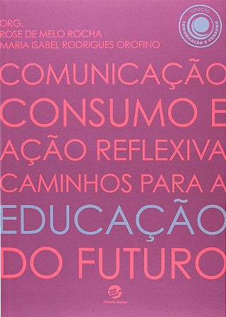 Comunicacao, Consumo e Acao Reflexiva