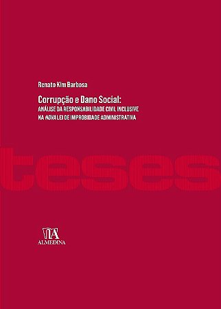 Corrupcao e Dano Social: Analise da Responsabilidade Civil Inclusive na nov