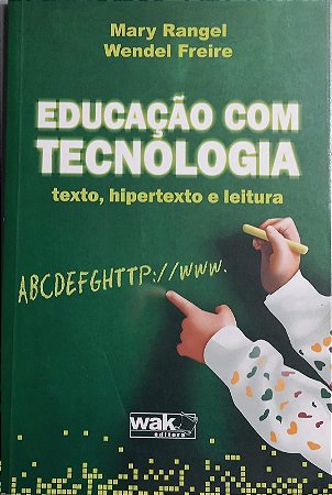 Educacao com Tecnologia - Texto, Hipertexto e Leitura