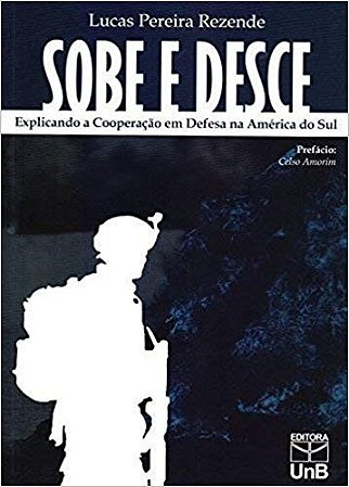 Sobe e Desce Explicando a Cooperacao em Defesa na America do Sul