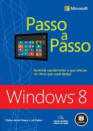 Windows 8 - Aprenda Rapidamente o Que Precisa no Ritmo Que Voce Deseja