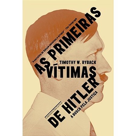 Primeiras Vitimas de Hitler, as - a Busca por Justica