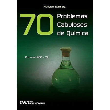 70 Problemas Cabulosos de Quimica - em Nivel Ime - Ita