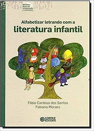 Alfabetizar Letrando com a Literatura Infantil