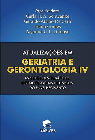 Atualizacoes em Geriatria e Gerontologia Iv