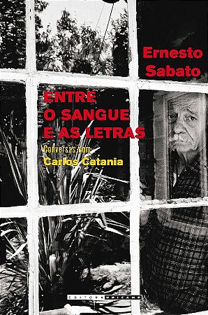 Entre o Sangue e as Letras - Conversas com Carlos Catania