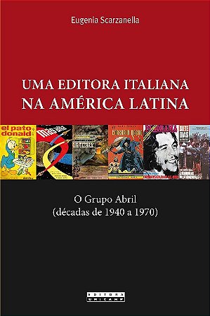 Editora Italiana na America Latina, Uma - o Grupo Abril (decadas de 1940 A