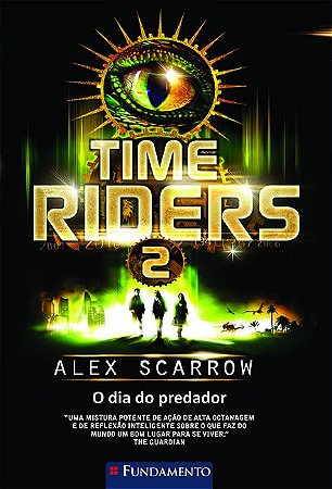 Time Riders 2 - o Dia do Predador