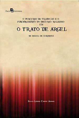 Percurso da Traducao e o Funcionamento do Discurso Religioso em o Trato D