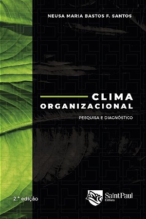 Clima Organizacional: Pesquisa e Diagnostico