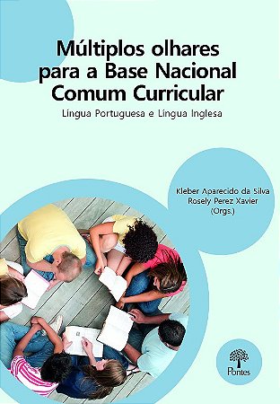 Multiplos Olhares para a Base Nacional Comum Curricular: Lingua Portuguesa