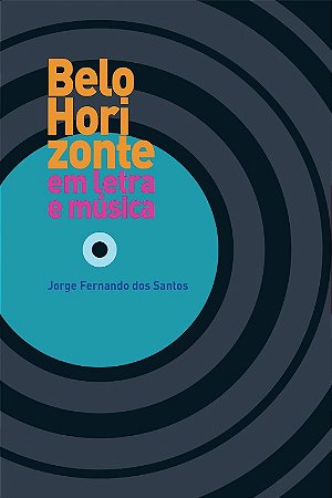 Belo Horizonte em Letra e Musica