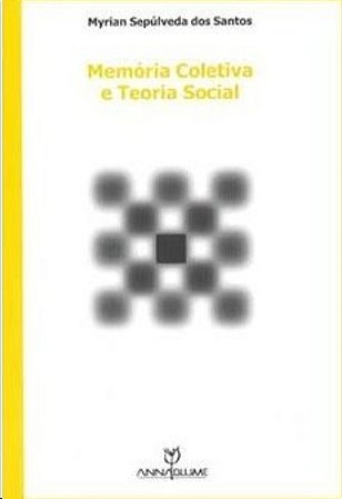 Memoria Coletiva e Teoria Social