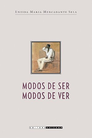 Modos de Ser, Modos de Ver