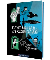 Misterios do Corvo Edgar, os - Fantasmas e Engenhocas - Livro 2