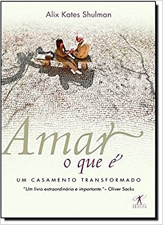 Amar, o Que e - Um Casamento Transformado