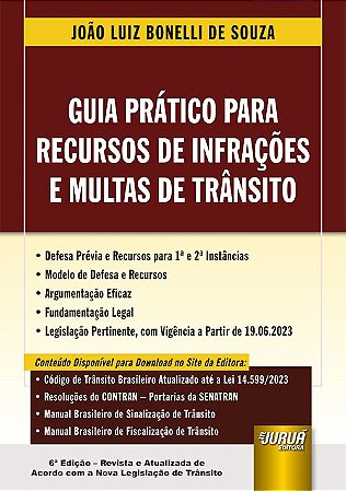 Guia Pratico para Recursos de Infracoes e Multas de Transito - de Acordo co