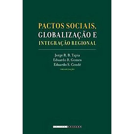 Pactos Sociais, Globalizacao e Integracao Regional