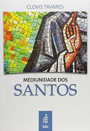 Mediunidade dos Santos