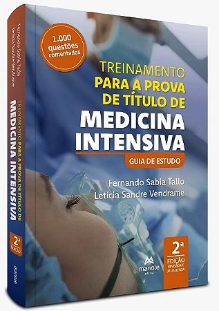 Treinamento para o Titulo de Medicina Intensiva: Guia de Estudo