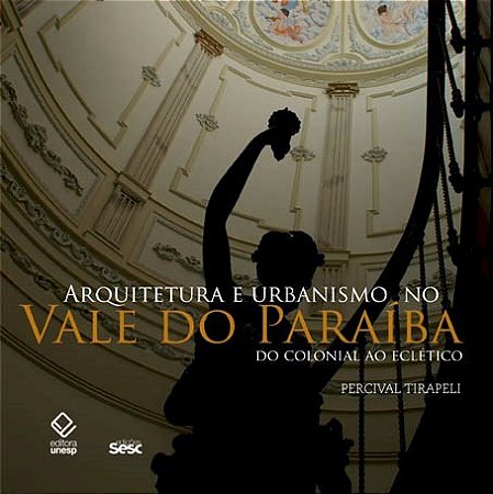 Arquitetura e Urbanismo no Vale do Paraiba