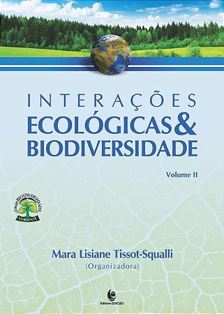 Interacoes Ecologicas e Biodiversidade - Vol. 2