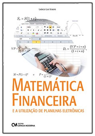 Matematica Financeira e a Utilizacao de Planilhas Eletronicas