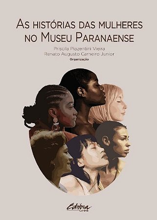 Historias das Mulheres no Museu Paranaense, as
