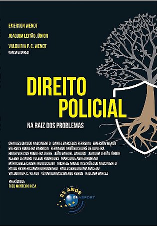 Direito Policial: na Raiz dos Problemas