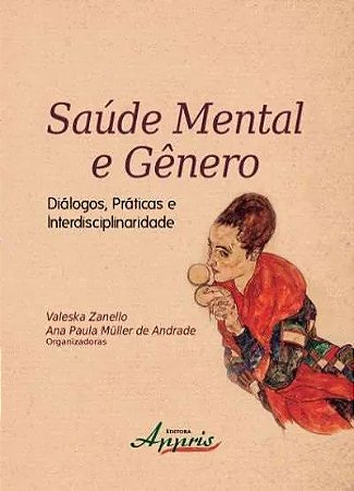 Saude Mental e Genero: Dialogos, Praticas e Interdisciplinaridade - Col.psi