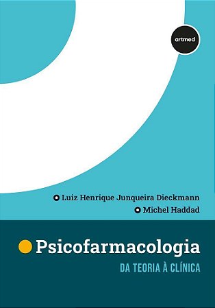 Psicofarmacologia - Da Teoria à Clínica - 01Ed/25