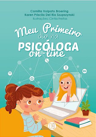 Meu primeiro dia na psicóloga on-line