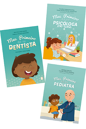 Série Meu Primeiro Dia no...  (Psicólogo On-line, Dentista, Pediatra)