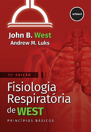 Fisiologia Respiratória de West - Princípios Básicos - 11Ed/24