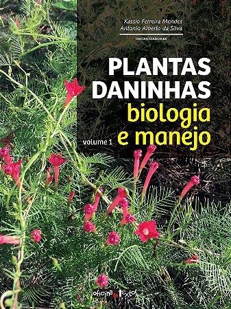 Plantas Daninhas - Vol.1 - Biologia E Manejo