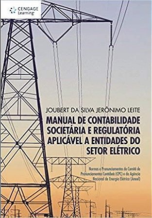 Manual de Contabilidade Societária e Regulatória Aplicável a Entidades do Setor Elétrico