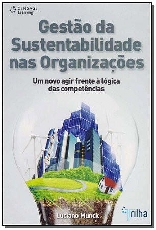 Gestao da Sustentabilidade nas Organizacoes