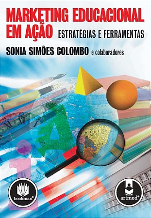 Marketing Educacional Em Ação - Estratégias E Ferramentas