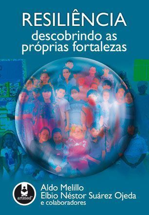 Resiliência - Descobrindo As Próprias Fortalezas