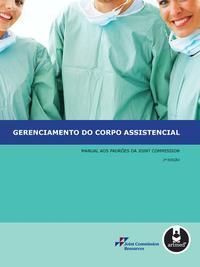 Gerenciamento Do Corpo Assistencial - 2. Ed.