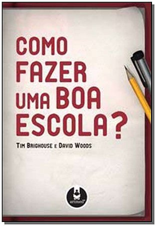 Como Fazer Uma Boa Escola