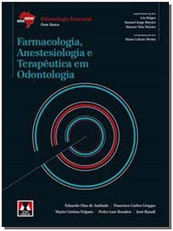 Farmacologia, Anestesiologia e Terapêutica em Odontologia