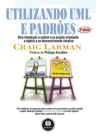 Utilizando Uml e Padrões 3 Ed.