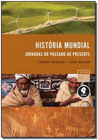 Historia Mundial Jornadas Do Passado Ao Presente