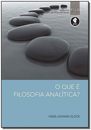 Que e Filosofia Analitica ?, O