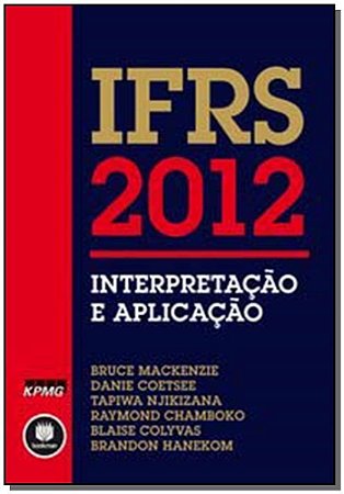 Ifrs 2012: Interpretação e Aplicação