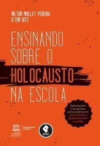 Ensinando Sobre o Holocausto Na Escola