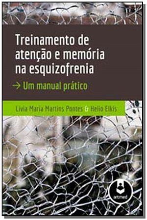 Treinamento De Atencao e Memoria Na Esquizofrenia