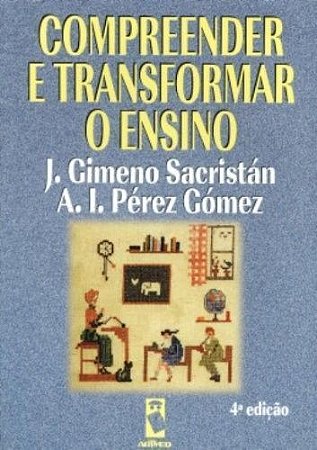 COMPREENDER E TRANSFORMAR O ENSINO