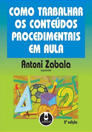 Como Trabalhar Os Conteúdos Procedimentais Em Aula